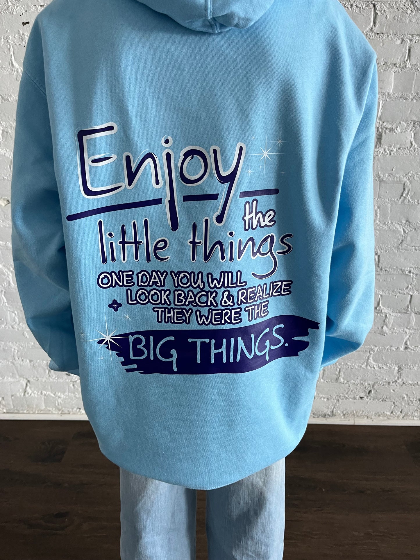 Enjoy The Little Things Hoodie